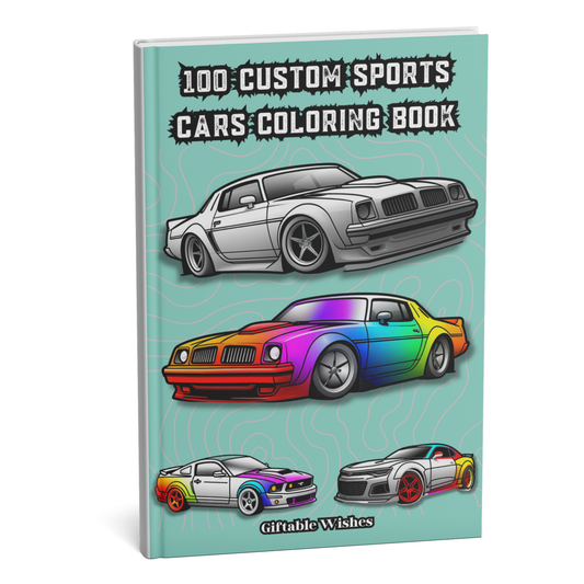 Cars Coloring Book: 100 Custom Sports Cars for Kids, Teens and Adults